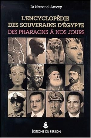 Imagen del vendedor de L'encyclopdie des souverains d'Egypte : Des Pharaons  nos jours a la venta por Dmons et Merveilles