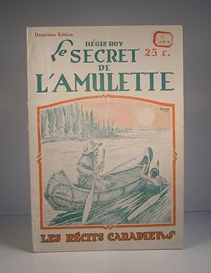 Imagen del vendedor de Le Secret de l'amulette. roman canadien historique indit a la venta por Guy de Grosbois