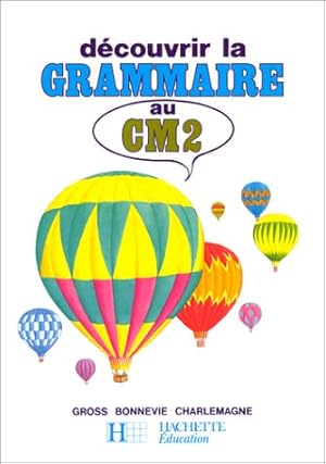 Seller image for Dcouvrir la grammaire au CM2 for sale by Dmons et Merveilles