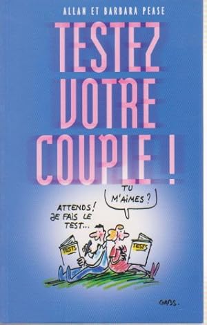 Bild des Verk�ufers f�r Testez votre couple ! : Pourquoi les hommes pourquoi les femmes zum Verkauf von D�mons & Merveilles