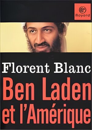 Bild des Verk�ufers f�r Ben Laden Et L'amerique zum Verkauf von D�mons & Merveilles