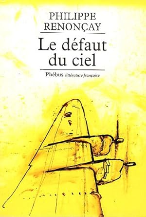 Bild des Verkufers fr Le dfaut du ciel zum Verkauf von Dmons et Merveilles
