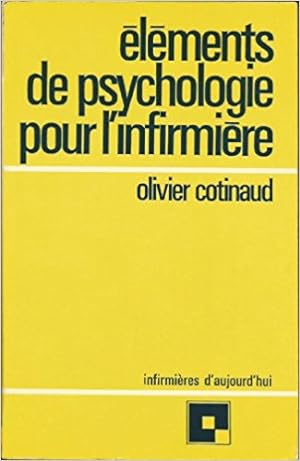 ELEMENTS DE PSYCHOLOGIE POUR L'INFIRMIERE