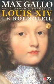 Image du vendeur pour Louis XIV Tome 1 : Le Roi-Soleil mis en vente par Dmons et Merveilles