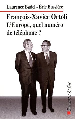 Seller image for Franois-Xavier Ortoli : L'Europe : quel numro de tlphone for sale by Dmons et Merveilles