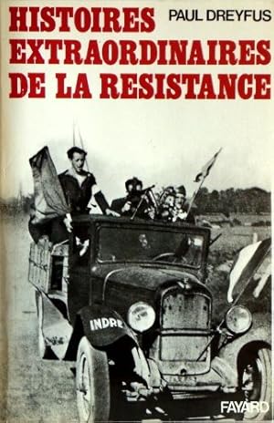 Histoires extraordinaires de la résistance