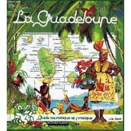 Seller image for La Guadeloupe: Guide touristique et pratique for sale by Démons et Merveilles