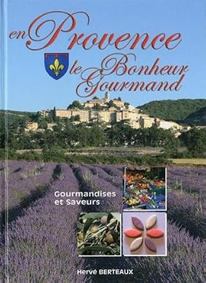Immagine del venditore per Provence le Bonheur Gourmand (en) venduto da D�mons & Merveilles