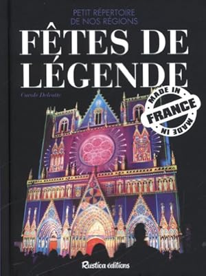 Seller image for Ftes de lgendes : Petit rpertoire de nos rgions for sale by Dmons et Merveilles