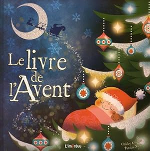 Imagen del vendedor de Le livre de l'Avent a la venta por D�mons & Merveilles