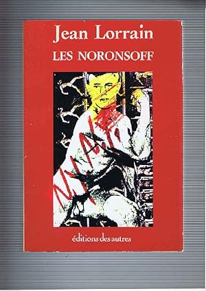 Bild des Verkufers fr Les noronsoff zum Verkauf von Dmons et Merveilles