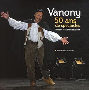 Vanony 50ans de spectacles