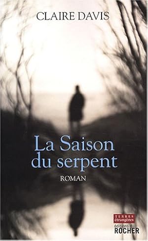 Seller image for La Saison du serpent for sale by Dmons et Merveilles