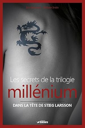 Seller image for Les secrets de la trilogie millnium : Dans la tte de Stieg Larson for sale by Dmons et Merveilles