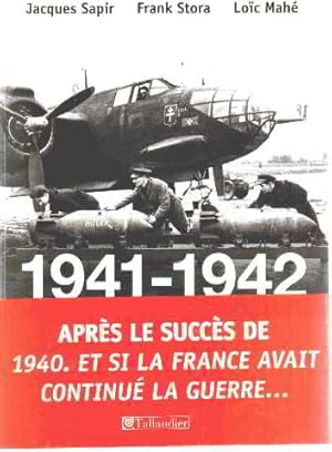 1941-1942 et si la France avait continué la guerre