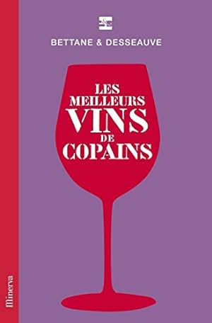 Seller image for Les meilleurs vins de copains for sale by Dmons et Merveilles