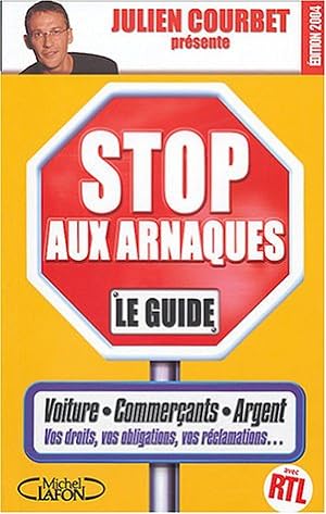 Stop aux arnaques : Le Guide