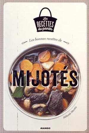 Bild des Verkufers fr Les bonnes recettes de mijots zum Verkauf von Dmons et Merveilles