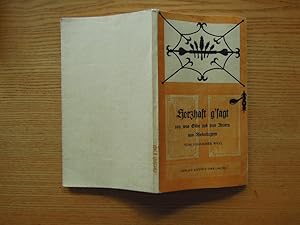 Herzhaft g sagt. Von was Oidn und was Neuern aus Niederbayern. 1. Aufl.