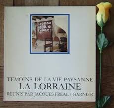 Seller image for La Lorraine (Tmoins de la vie paysanne) for sale by Dmons et Merveilles
