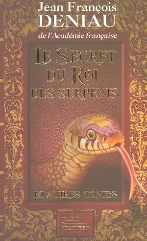 Bild des Verkufers fr Le secret du roi des serpents et autres contes zum Verkauf von Dmons et Merveilles