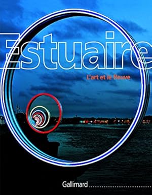 Estuaire: L'art et le fleuve