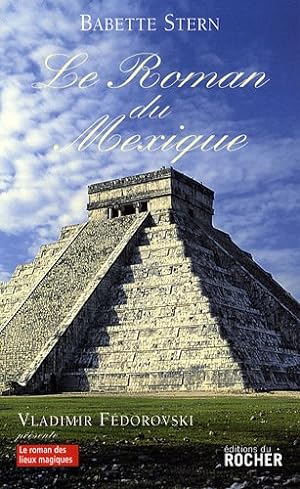Seller image for Le roman du Mexique for sale by Dmons et Merveilles