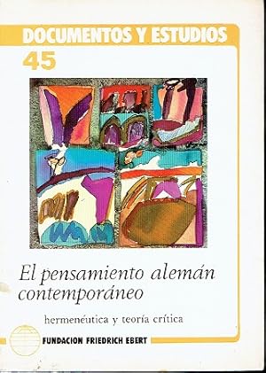 El pensamiento alemán contemporáneo. Hermenéutica y teoría crítica