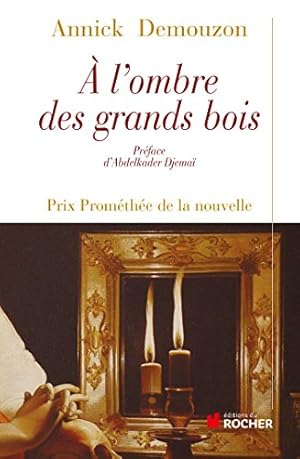 Bild des Verkufers fr A l'ombre des grands bois zum Verkauf von Dmons et Merveilles