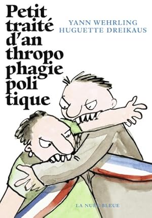 Seller image for Petit Traite d'anthropophagie politique for sale by Dmons et Merveilles