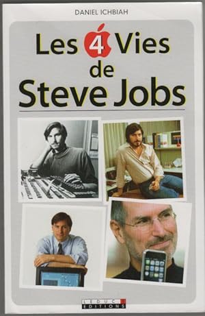 Seller image for Les 4 vies de Steve Jobs for sale by Dmons et Merveilles