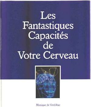 Imagen del vendedor de Les fantastiques capacits de votre cerveau a la venta por Dmons et Merveilles