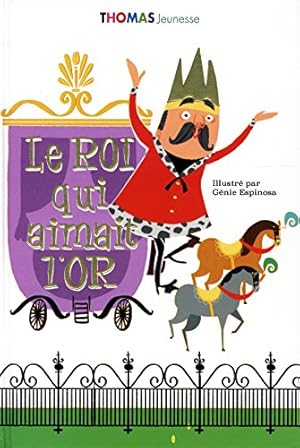 Seller image for Le roi qui aimait l'or for sale by Dmons et Merveilles