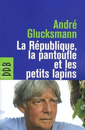 La République la pantoufle et les petits lapins