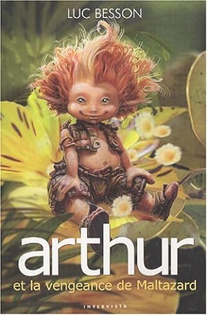 Image du vendeur pour Arthur et les Minimoys tome 3 : La Vengeance de Maltazard mis en vente par Dmons et Merveilles