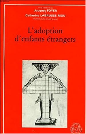 Imagen del vendedor de L'adoption d'enfants trangers a la venta por Dmons et Merveilles