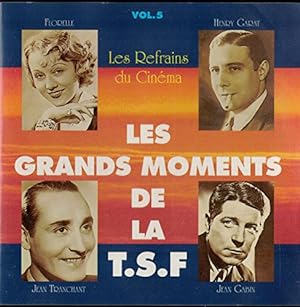 Seller image for Les Grands Moments De La T.S.F. Les refrains du cinma Vol. 5 for sale by Dmons et Merveilles
