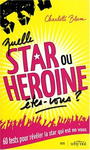 Quelle star ou héroïne êtes-vous