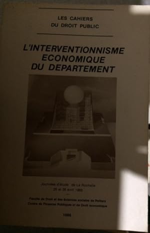 L'INTERVENTIONNISME ECONOMIQUE DU DEPARTEMENT