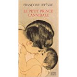 Image du vendeur pour Le petit prince canibale mis en vente par Dmons et Merveilles