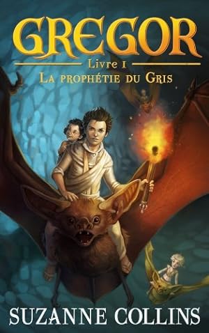Image du vendeur pour Gregor - Tome 1 - La Prophtie du Gris mis en vente par Dmons et Merveilles