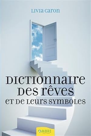 Bild des Verkufers fr Dictionnaire des rves et de leurs symboles zum Verkauf von Dmons et Merveilles