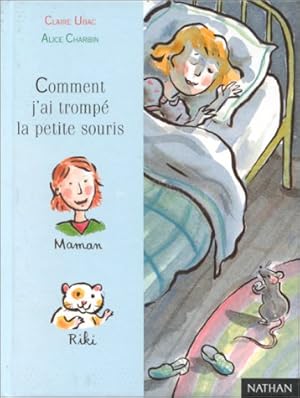 Seller image for Comment j'ai tromp la petite souris for sale by Dmons et Merveilles
