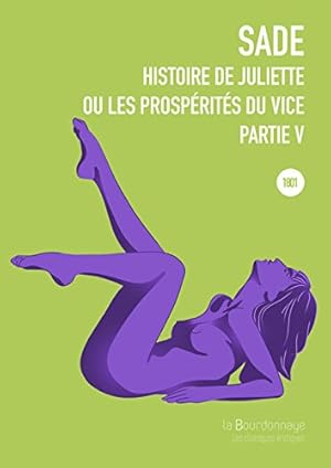 Imagen del vendedor de Histoire de juliette ou les prosprits du vice Tome 5 a la venta por Dmons et Merveilles