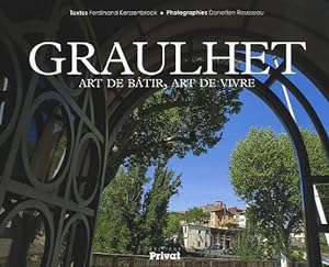 Graulhet : Art de bâtir art de vivre