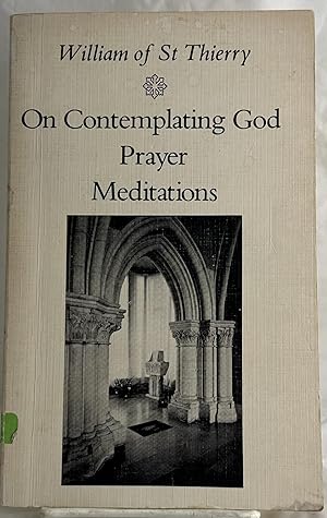 Imagen del vendedor de On Contemplating God, Prayer, Meditations (Cistercian Fathers Series No. 3) a la venta por Books Galore Missouri