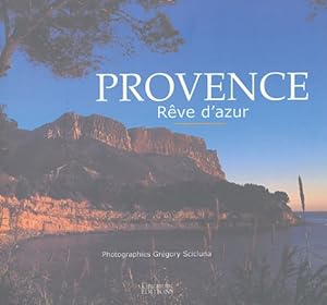 Provence : Rêve d'azur
