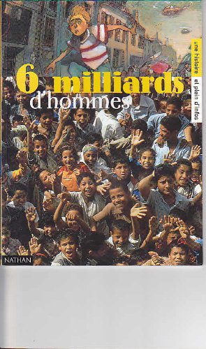 Six milliards d'hommes