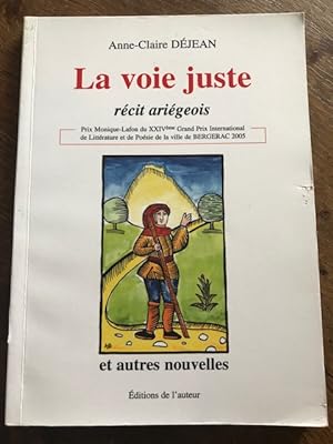 Seller image for La voie juste - rcit arigeois for sale by Dmons et Merveilles