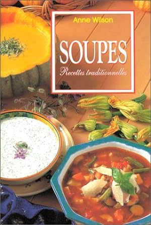 Soupes : Recettes traditionnelles